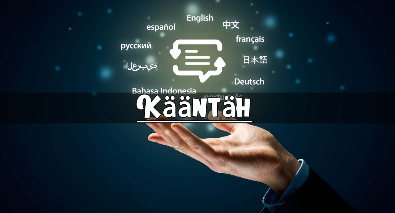 Kääntäh: A Journey into its Meaning and Significance