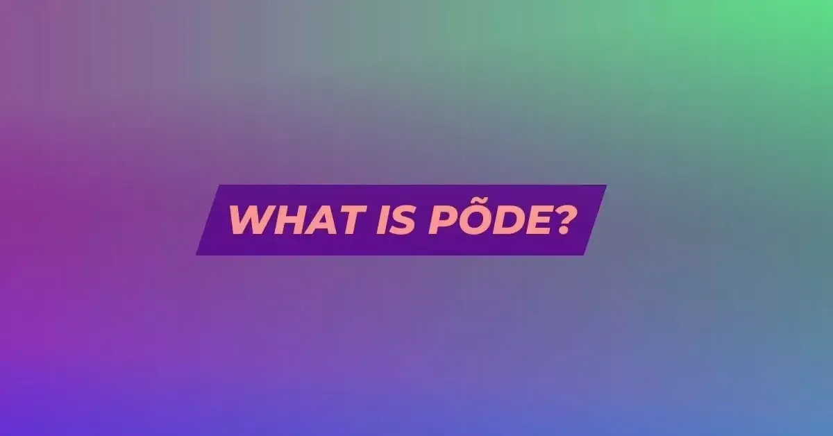 Põde: Rediscovering Health and Harmony