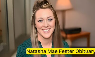 In Loving Memory of Natasha Mae Fester: A Life Well-Lived and Deeply Loved